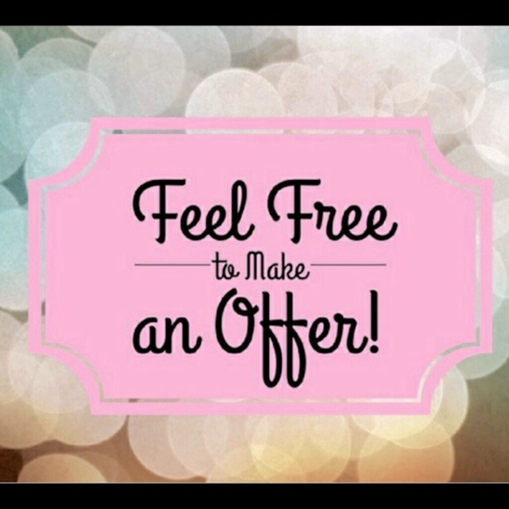 OFFERS WELCOMED